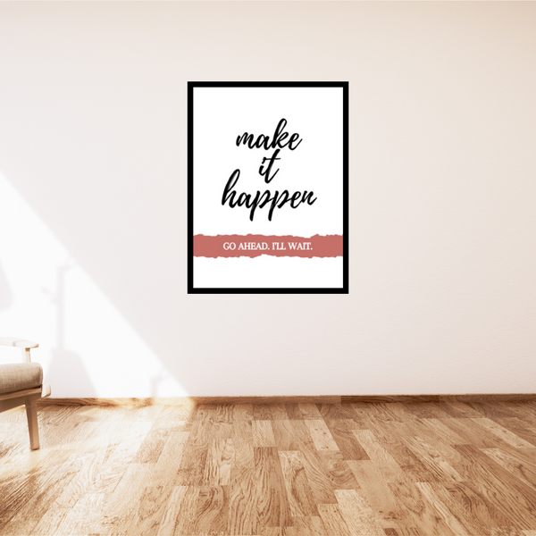 "MAKE IT HAPPEN" Printable wall art - Boho