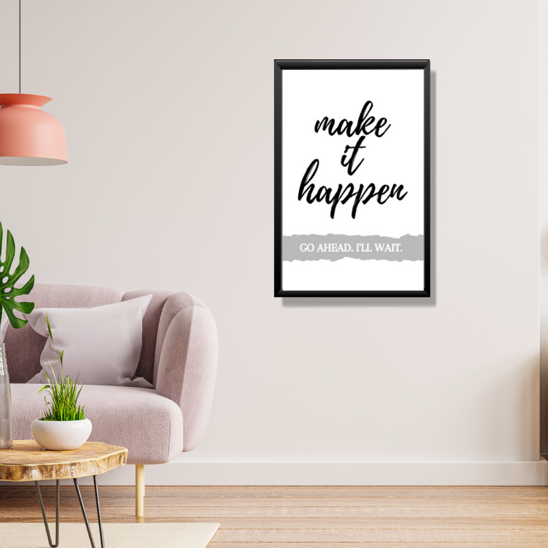 "MAKE IT HAPPEN" Printable wall art - Minimal